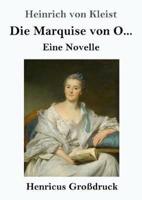 Die Marquise von O... (Großdruck):Eine Novelle