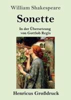 Sonette (Großdruck):In der Übersetzung von Gottlob Regis