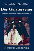 Der Geisterseher (Großdruck):Aus den Memoiren des Grafen von O**