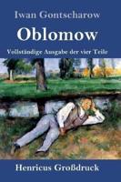 Oblomow (Großdruck):Vollständige Ausgabe der vier Teile