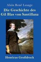 Die Geschichte des Gil Blas von Santillana (Großdruck)