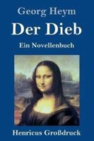 Der Dieb (Großdruck):Ein Novellenbuch