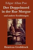Der Doppelmord in der Rue Morgue (Großdruck):und andere Erzählungen