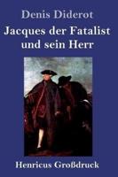 Jacques der Fatalist und sein Herr (Großdruck)
