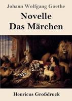 Novelle / Das Märchen (Großdruck)