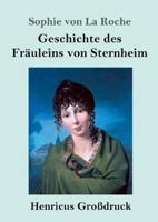 Geschichte des Fräuleins von Sternheim (Großdruck)