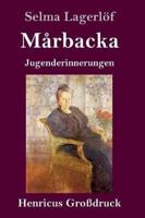 Mårbacka (Großdruck):Jugenderinnerungen
