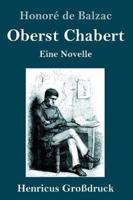 Oberst Chabert (Großdruck):Eine Novelle
