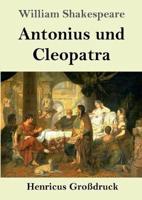Antonius und Cleopatra (Großdruck)