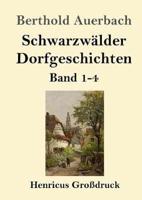 Schwarzwälder Dorfgeschichten (Großdruck):Band 1-4