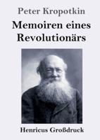 Memoiren eines Revolutionärs (Großdruck)