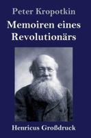 Memoiren eines Revolutionärs (Großdruck)