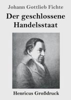 Der geschlossene Handelsstaat (Großdruck)