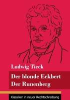 Der blonde Eckbert / Der Runenberg:(Band 9, Klassiker in neuer Rechtschreibung)