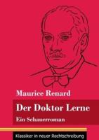 Der Doktor Lerne:Ein Schauerroman (Band 12, Klassiker in neuer Rechtschreibung)