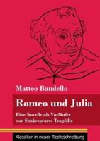 Romeo und Julia:Eine Novelle als Vorläufer von Shakespeares Tragödie (Band 20, Klassiker in neuer Rechtschreibung)