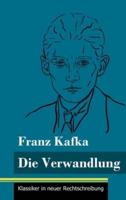 Die Verwandlung:(Band 23, Klassiker in neuer Rechtschreibung)