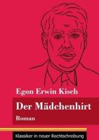 Der Mädchenhirt:Roman (Band 67, Klassiker in neuer Rechtschreibung)