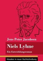 Niels Lyhne:Ein Entwicklungsroman (Band 125, Klassiker in neuer Rechtschreibung)