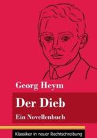 Der Dieb:Ein Novellenbuch (Band 164, Klassiker in neuer Rechtschreibung)