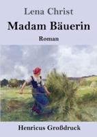 Madam Bäuerin (Großdruck):Roman