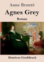 Agnes Grey (Großdruck):Roman