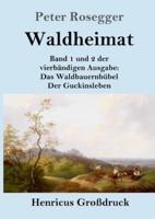 Waldheimat (Großdruck)