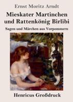 Mieskater Martinchen Und Rattenkönig Birlibi (Großdruck)