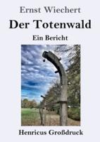 Der Totenwald (Großdruck)