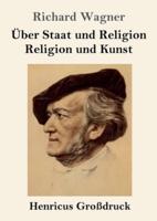 Über Staat Und Religion / Religion Und Kunst (Großdruck)