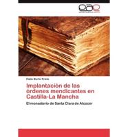 Implantación de las órdenes mendicantes en Castilla-La Mancha