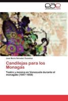 Candilejas Para Los Monagas