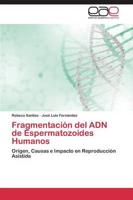 Fragmentacion del Adn de Espermatozoides Humanos