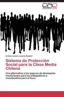 Sistema de Protección Social para la Clase Media Chilena