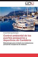 Control Ambiental de Los Puertos Pesqueros y Deportivos de Cantabria