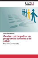 Gestion Participativa En Programas Sociales y de Salud