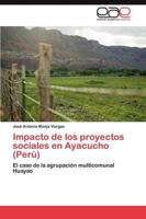 Impacto de los proyectos sociales en Ayacucho (Perú)