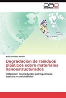 Degradacion de Residuos Plasticos Sobre Materiales Nanoestructurados