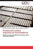 Proteccion Contra Insectos En Invernaderos