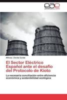 El Sector Electrico Espanol Ante El Desafio del Protocolo de Kioto