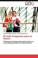 El Mall: Imagenes Para El Deseo