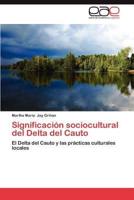 Significacion Sociocultural del Delta del Cauto