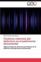 Factores Externos del Deterioro En El Patrimonio Documental