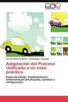 Adaptacion del Proceso Unificado a Un Caso Practico