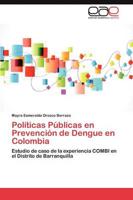 Politicas Publicas En Prevencion de Dengue En Colombia