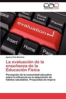 La Evaluacion de La Ensenanza de La Educacion Fisica