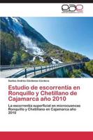 Estudio de escorrentía en Ronquillo y Chetillano de Cajamarca año 2010