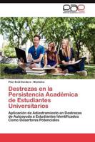 Destrezas En La Persistencia Academica de Estudiantes Universitarios