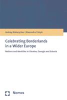 Celebrating Borderlands in a Wider Europe