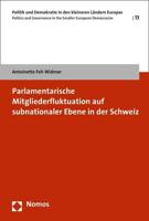 Parlamentarische Mitgliederfluktuation Auf Subnationaler Ebene in Der Schweiz